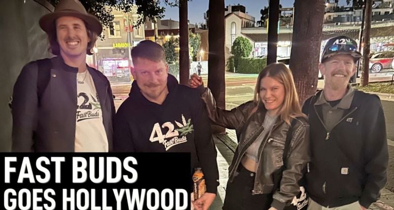 FAST BUDS GOES HOLLYWOOD