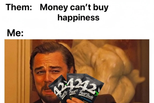 Fast Buds Community Meme #515